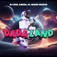 Dj Ishi - Dada Land Ft Angel Gc & Mark Marin загрузить