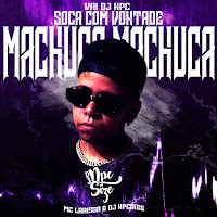 Dj Npcsize - Vai Dj Npc Soca Com Vontade / Machuca Machuca загрузить