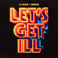 Dj Snake - Let's Get Ill Ft Mercer загрузить