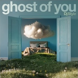 Dj Style - Ghost Of You загрузить
