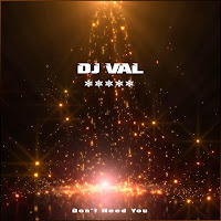 Dj Val - Don't Need You загрузить