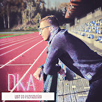 Dka - List Do Przyszłości загрузить