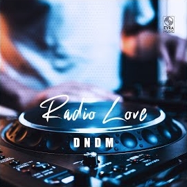 Dndm - Radio Love загрузить