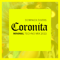 Dominick Divers - Coronita Minimal Techno Mix 2022 (Continuous Dj Mix) загрузить