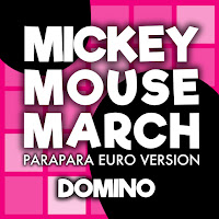 Domino - Mickey Mouse March (Parapara Euro Version) загрузить