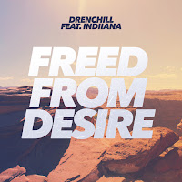 Drenchill - Freed From Desire (Feat. Indiiana) загрузить