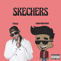 Dripreport - Skechers (Remix) (Feat. Tyga) загрузить