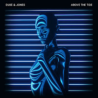 Duke & Jones - Above The Tide загрузить