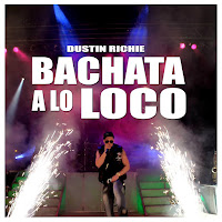 Dustin Richie - Bachata A Lo Loco загрузить