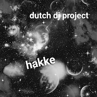 Dutch Dj Project - Hakke загрузить