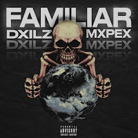 Dxilz - Familiar Ft Mxpex загрузить