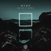 Dyro - Bring It Down загрузить