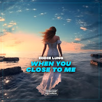 Eddie Lung - When You Close To Me загрузить