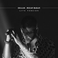 Ehaam - Bezan Baran (Live Version) загрузить