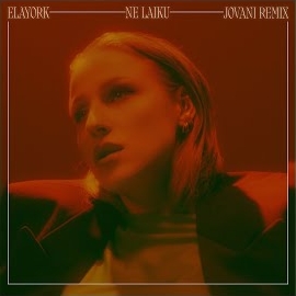 Elayork - Ne Laiku (Jovani Remix) Ft Jovani загрузить