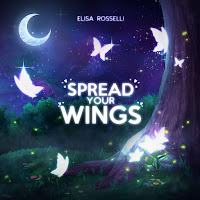 Elisa Rosselli - Spread Your Wings (Demo Version) загрузить