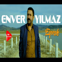 Enver Yılmaz - Eyvah загрузить