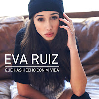 Eva Ruiz - Qué Has Hecho Con Mi Vida загрузить