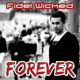 Fidel Wicked - Forever (Radio Edit) загрузить