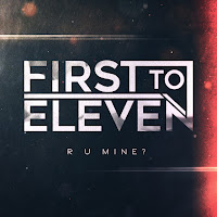 First To Eleven - R U Mine? загрузить