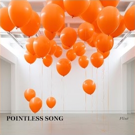 Flint - Pointless Song загрузить