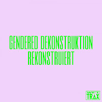 Gendered Dekonstruktion - Taub (Lectrolysis Remix) загрузить