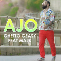 Ghetto Geasy - Ajo Ft Majk загрузить
