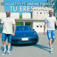 Giggetto - Tu Eres Mia (Feat. Simone Frisella) загрузить