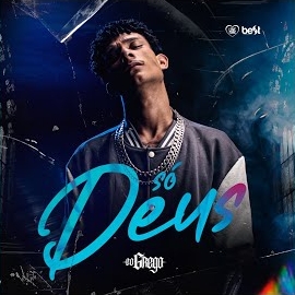 Grego - Só Deus Ft Éabest загрузить