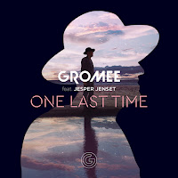 Gromee - One Last Time (Feat. Jesper Jenset) загрузить