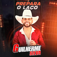 Guilherme Silva - Prepara O Laço загрузить