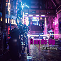 Hakan Keles - Hands Up загрузить