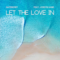 Hateberry - Let The Love In (Feat. Jordyn Kane) загрузить
