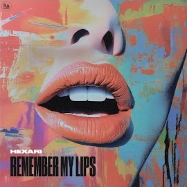 Hexari - Remember My Lips загрузить
