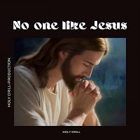 Holy Drill - No One Like Jesus загрузить
