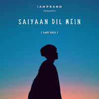 Iamprann - Saiyaan Dil Mein (Lofi Edit) загрузить