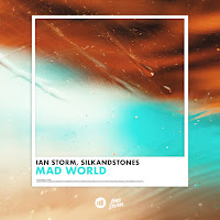 Ian Storm - Mad World Ft Silkandstones загрузить