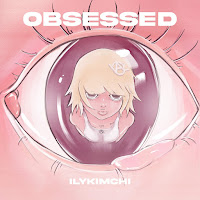 Ilykimchi - Obsessed загрузить