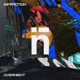 Infraction - Overnight загрузить