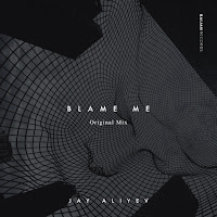Jay Aliyev - Blame Me загрузить