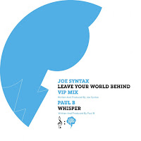 Joe Syntax - Leave Your World Behind (Vip Mix) загрузить