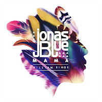 Jonas Blue - Mama Ft William Singe загрузить