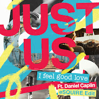 Just Us - I Feel Good Love (Esquire Edit) (Feat. Daniel Caplin) загрузить