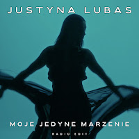 Justyna Lubas - Moje Jedyne Marzenie (Radio Edit) загрузить