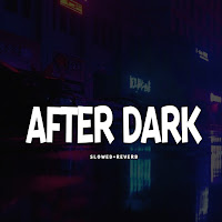 Kausak - After Dark - Slowed+Reverb загрузить