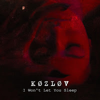 Kozlov - I Won't Let You Sleep загрузить