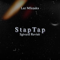 Laz Mfanaka - Staptap (Sgivard Revisit) загрузить