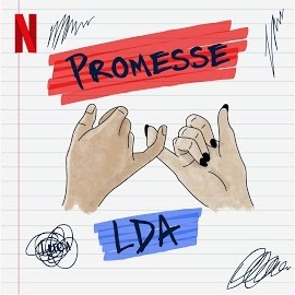 Lda - Promesse (From The Original Netflix Series 