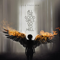 Lila Frascara - All The Good Girls Go To Hell загрузить