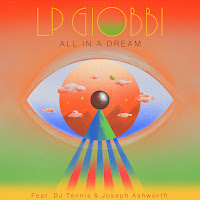 Lp Giobbi - All In A Dream (Feat. Dj Tennis & Joseph Ashworth) загрузить
